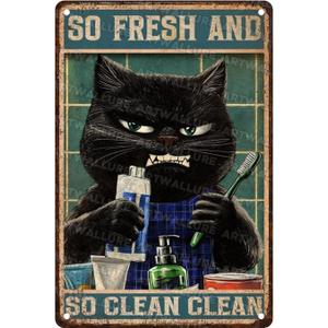 Cat Vintage Tin Sign So Fresh And So Clean Funny Metal Cat Brushing Teeth And Washing Face Poster Home Bathroom Toilet Living Room Art Wall Decoration 8x12inch (20X30cm(12*8in))