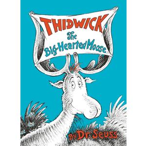 Thidwick the Big-Hearted Moose (Classic Seuss) Hardcover – Picture Book, September 12, 1948