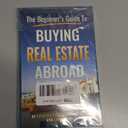 Kathleen Peddicord and 2 more
The Beginner's Guide to Buying Real Estate Abroad