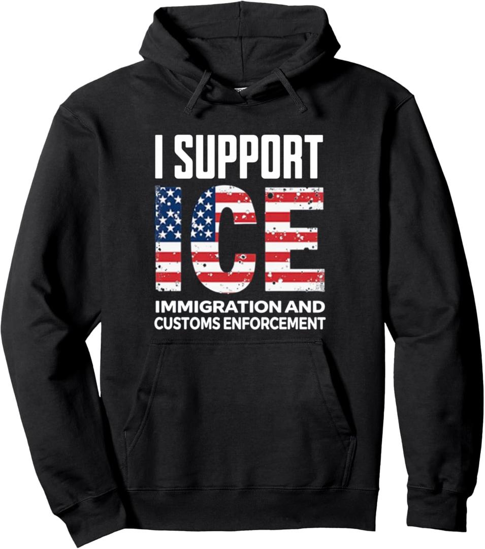 I Support ICE American Flag Immigration Customs Enforcement Pullover Hoodie, Black, 2XL
