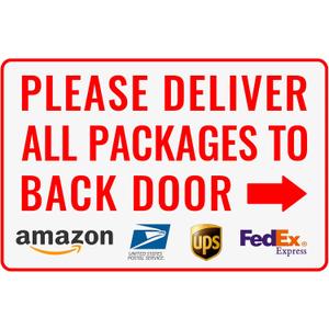 Please Deliver All Packages to Back Door Right Arrow - Bestylez Delivery Sign for Outdoor Use 12" * 8" (148)