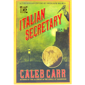 The Italian Secretary: A Further Adventure of Sherlock Holmes