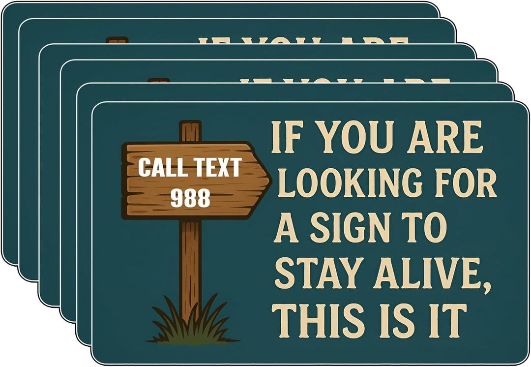 6Pcs If You are Looking for a Sign to Stay Alive This is It Sticker - If You are Looking for a Sign to Stay Alive This is It Bumper Sticker - Premium UV Printing  Long-Lasting Colors Laptop Stickers