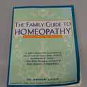The Family Guide to Homeopathy: Symptoms and Natural Solutions by Andrew Lockie (Author)
