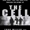The Cell: Inside the 9/11 Plot, and Why the FBI and CIA Failed to Stop It