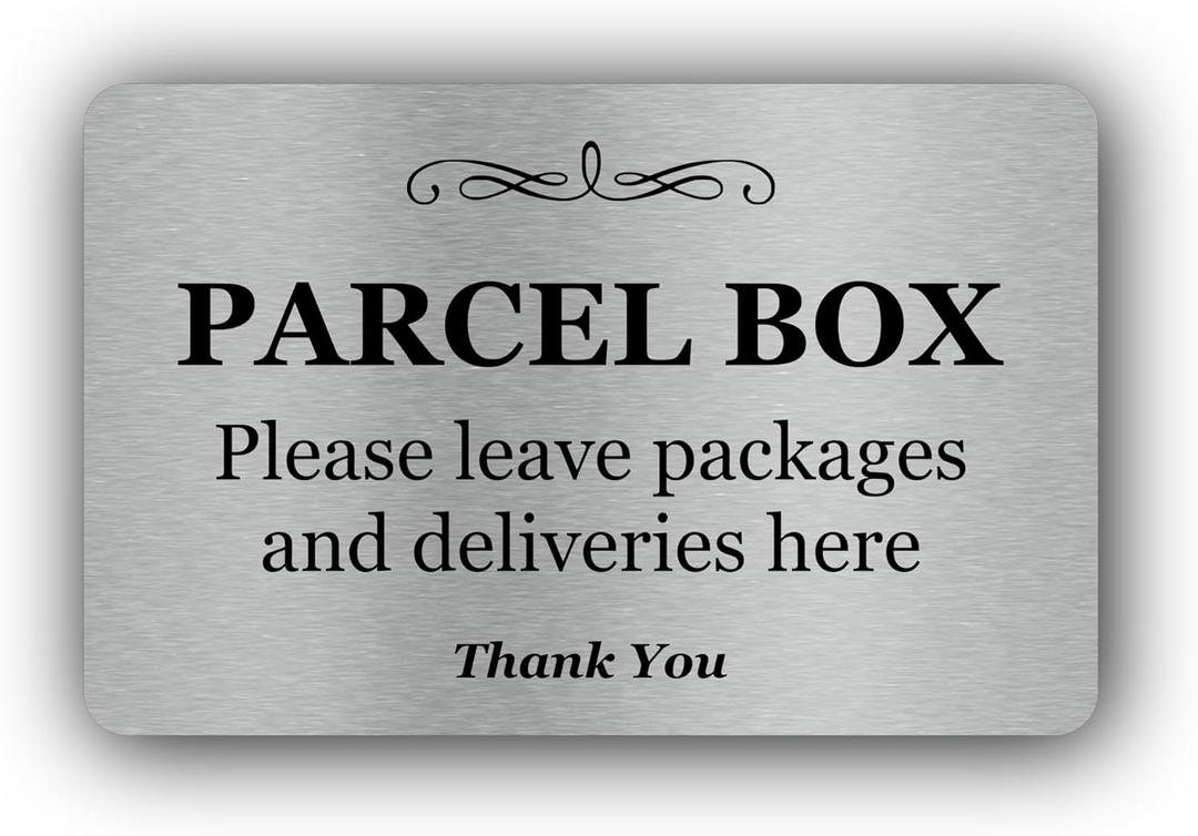 Parcel Box (Mail Box) Sign - Manufactured from Aluminium Metal with Adhesive. Notice for Deliveries, Package delivery Boxes for Outside. (Silver)