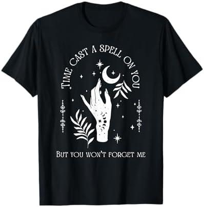 Time Cast A Spell On You But You Won't Forget Me T-Shirt, 5XL