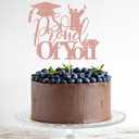 Proud of You Cake Topper Cake topper senior high school university postgraduate Graduation cake topper Cake decorations for boys and girls graduation supplies