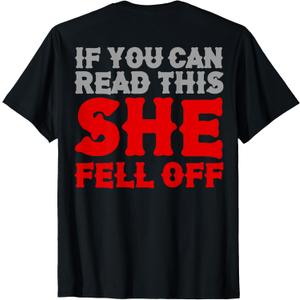 Funny If You Can Read This She Fell Off Biker Motorcycle T-Shirt (Black, M)