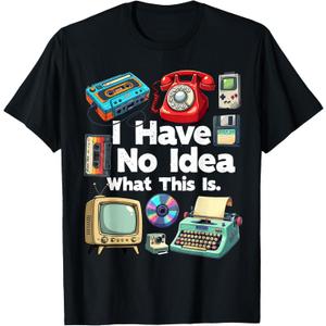 I Have No Idea What This is 80s Bro 1980s Fashion 80 Party T-Shirt, XS
