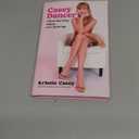 Casey Dancer: A Memoir About Dating, Stripping, and a Little Hot Yoga