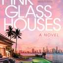 Pink Glass Houses: A Novel