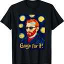 Gogh For It Let It Gogh Vincent Van Gogh Artist Funny Image T-Shirt, XXL, Black 