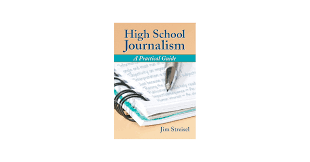 High School Journalism: A Practical Guide, Paperback