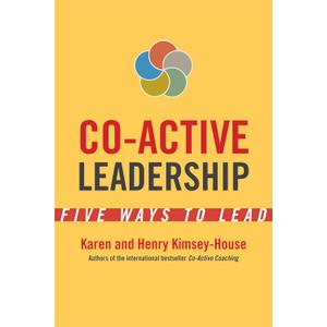 Co-Active Leadership: Five Ways to Lead