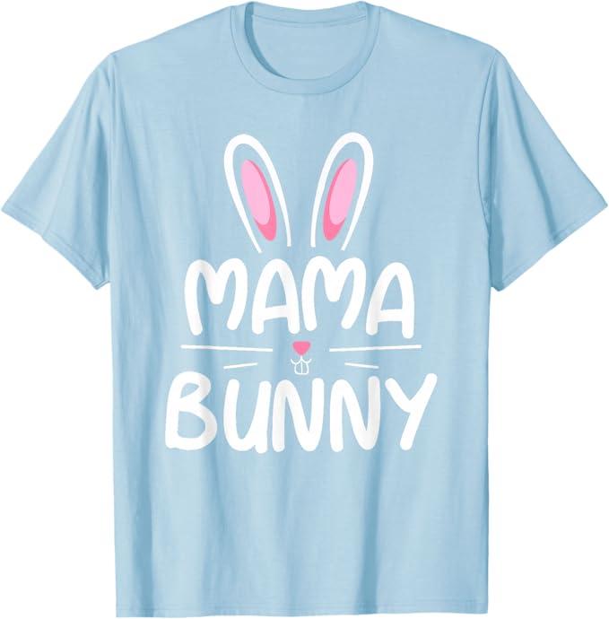 Mama Bunny T-Shirt Matching Family Easter Shirt Mom Gift T-Shirt 2XL