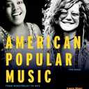 American Popular Music: From Minstrelsy to MP3 by Larry Starr