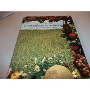 The Four Seasons Cookbook The Four Seasons Cookbook