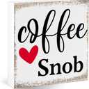 Coffee Snob Wooden Desk Sign Bar Room Decor Home Office Kitchen Shelf Counter Cubicle Accessories Gifts For Coffee Lovers Espresso Fans Enthusiasts