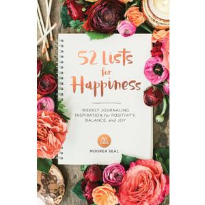 52 Lists for Happiness: Weekly Journaling Inspiration for Positivity, Balance, and Joy (A Guided Self -Love Journal with Prompts, Photos, and Illustrations)