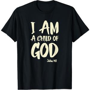 I am a Child of God John 1:12 Have Faith in Jesus Christ T-Shirt (L, Black)