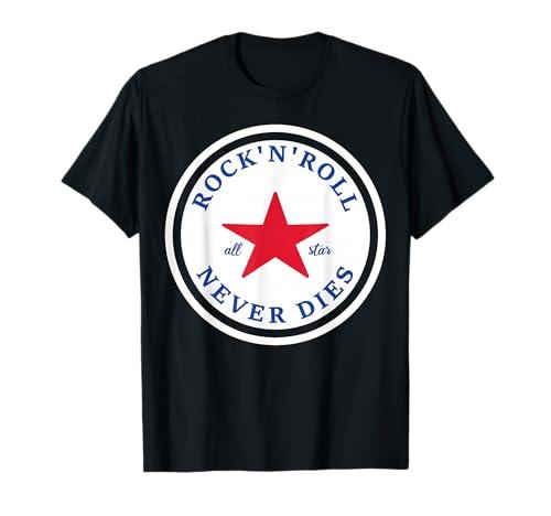Rock N Roll Never Dies Rock and Roll all Star Music T-Shirt.S