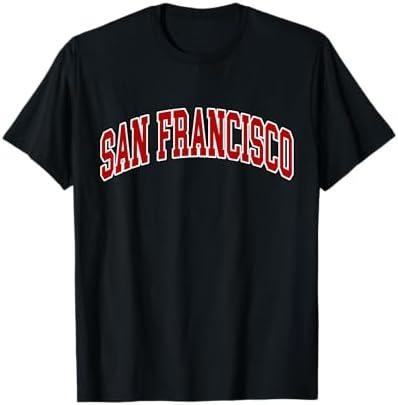 San Francisco - Hometown Pride - Throwback Design - Classic T-Shirt 5X
