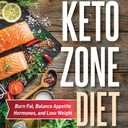 Dr. Colbert's Keto Zone Diet: Burn Fat, Balance Appetite Hormones, and Lose Weight