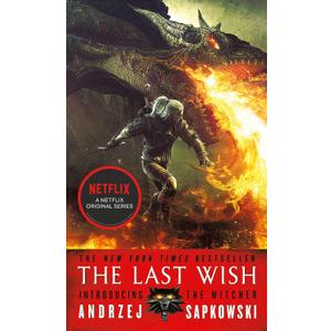 The Last Wish: Introducing The Witcher