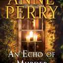 An Echo of Murder: A William Monk Novel