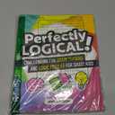 Perfectly Logical!: Challenging Fun Brain Teasers and Logic Puzzles for Smart Kids