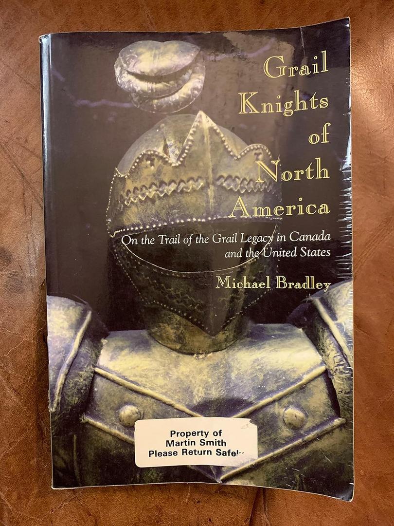 Grail Knights of North America: On the Trail of the Grail Legacy in Canada and the United States - Paperback