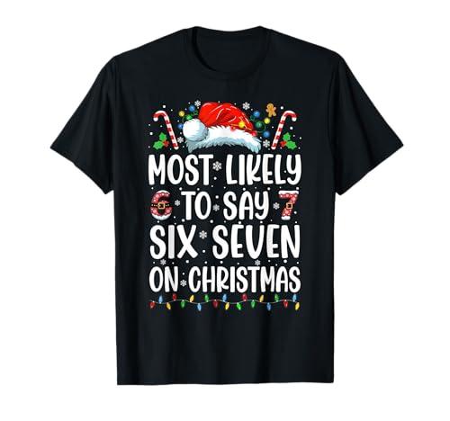 Most Likely to Say Six Seven 6 7 Meme 67 Christmas Boys Kids T-Shirt Size M