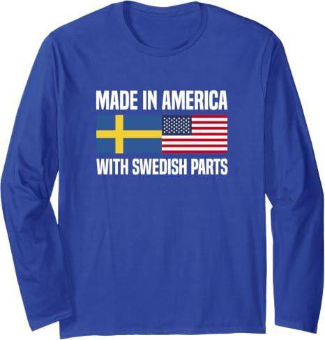 Made in America with Swedish Parts Swedish American Long Sleeve T-Shirt, Small  
