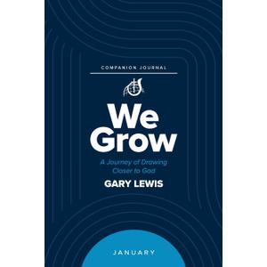 We Grow Companion Journal: A Journey of Drawing Closer to God - January