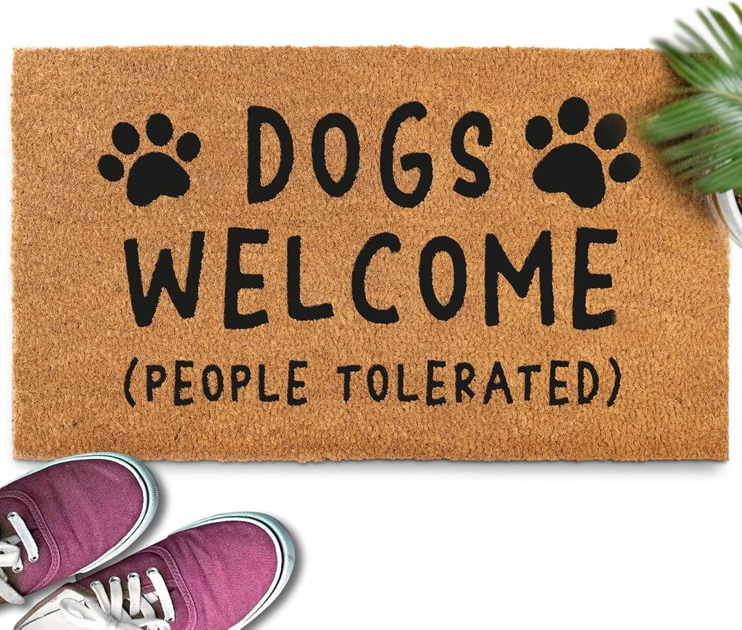 MAINEVENT Dogs Welcome People Tolerated Door Mat 30x17 Inch, Funny Dog Doormat, Mat Dog, Hope You Like Dogs Doormat, Coir Mat (1'5" x 2'6" (Rectangular))