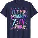 It's My Grandma's 75th Birthday Colorful Happy 75 Years Old T-Shirt, XS for girls