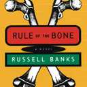 Rule of the Bone: A Novel