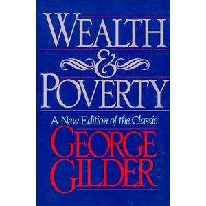Wealth and Poverty (ICS Series in Self-Governance)