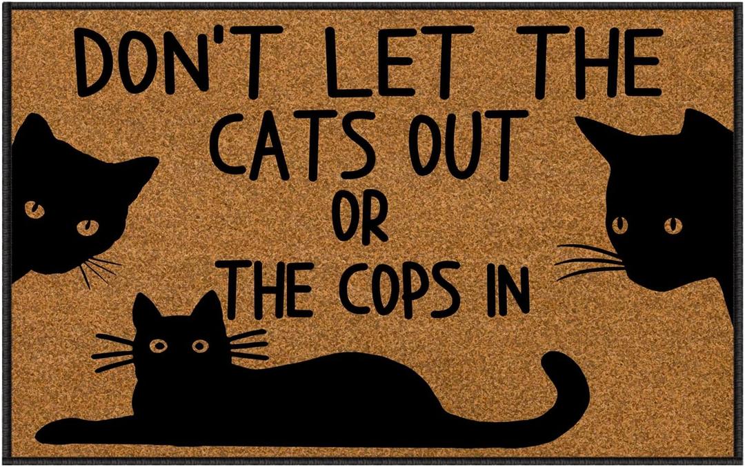 Indoor Welcome Mat, Door Mats Indoor Entrance Traps Sand and Dirt Well Fabric Dont Let The Cats Out or The Cops in (30"X18")