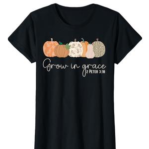 Grow in Grace Pumpkins Fall Thanksgiving Christian Religious T-Shirt XS