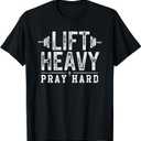 Lift Heavy Pray Hard Jesus Gym Weightlifter Deadlift T-Shirt, Black 2XL