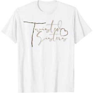 Twisted Sisters/You're My Person T-Shirt (White, Large)