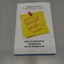 You Should Smile More: How to Dismantle Gender Bias in the Workplace