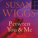 Between You and Me