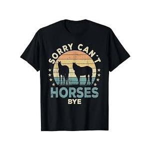 Sorry Can't Horses Bye Funny Horse TShirt Kids S