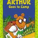 Arthur Goes to Camp -(Arthur Adventure Series)