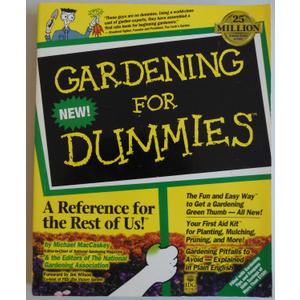 Gardening for Dummies (For Dummies Series)