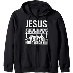 Jesus It's Better To Know Him Before You Meet Him Stop Zip Hoodie Size S