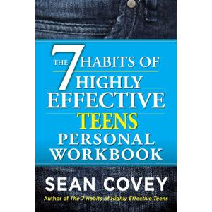 The 7 Habits of Highly Effective Teens Personal Workbook